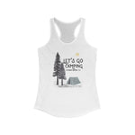 Load image into Gallery viewer, Let&#39;s Go Camping Women&#39;s Racerback Tank
